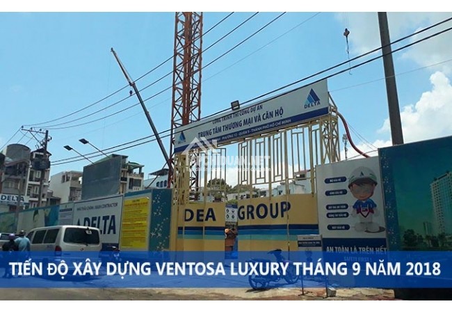 Tiến độ xây dựng dự án căn hộ ventosa Luxury tháng 9 năm 2018