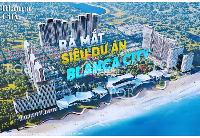 Sun Group Vũng Tàu - Đánh giá toàn diện dự án Blanca City Sun Vũng Tàu